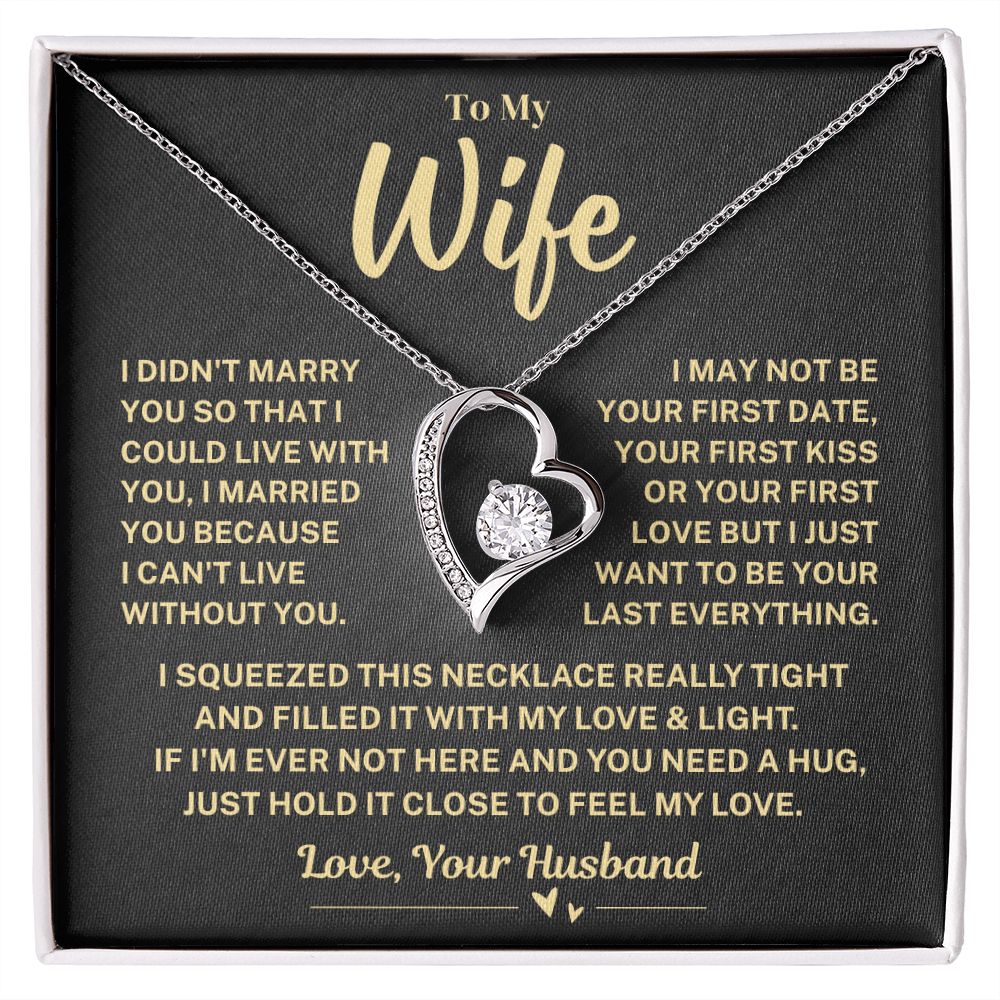 To My Wife Gift, "My Last Everything", Heart Necklace